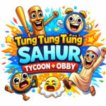 Tung Sahur Tycoon + Obby
